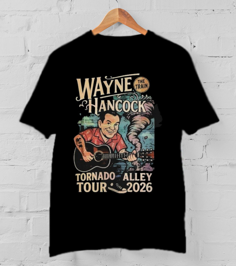 Wayne Hancock The Train Tornado Alley Tour 2026 T-Shirt