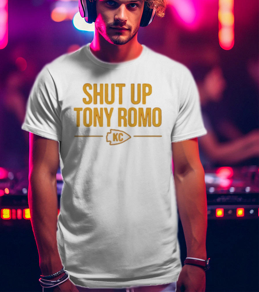 Shut Up Tony Romo KC Chiefs T-Shirt