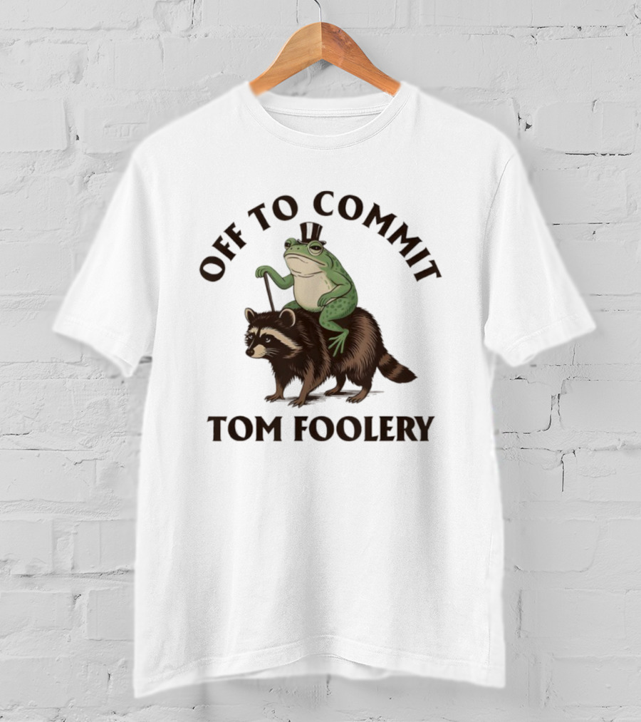 Frog With Top Hat Riding Raccoon Off To Commit Tom Foolery T-Shirt
