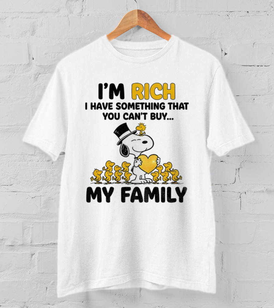 Snoopy Woodstock I'm Rich I Have Something You Can't Buy My Family T-Shirt