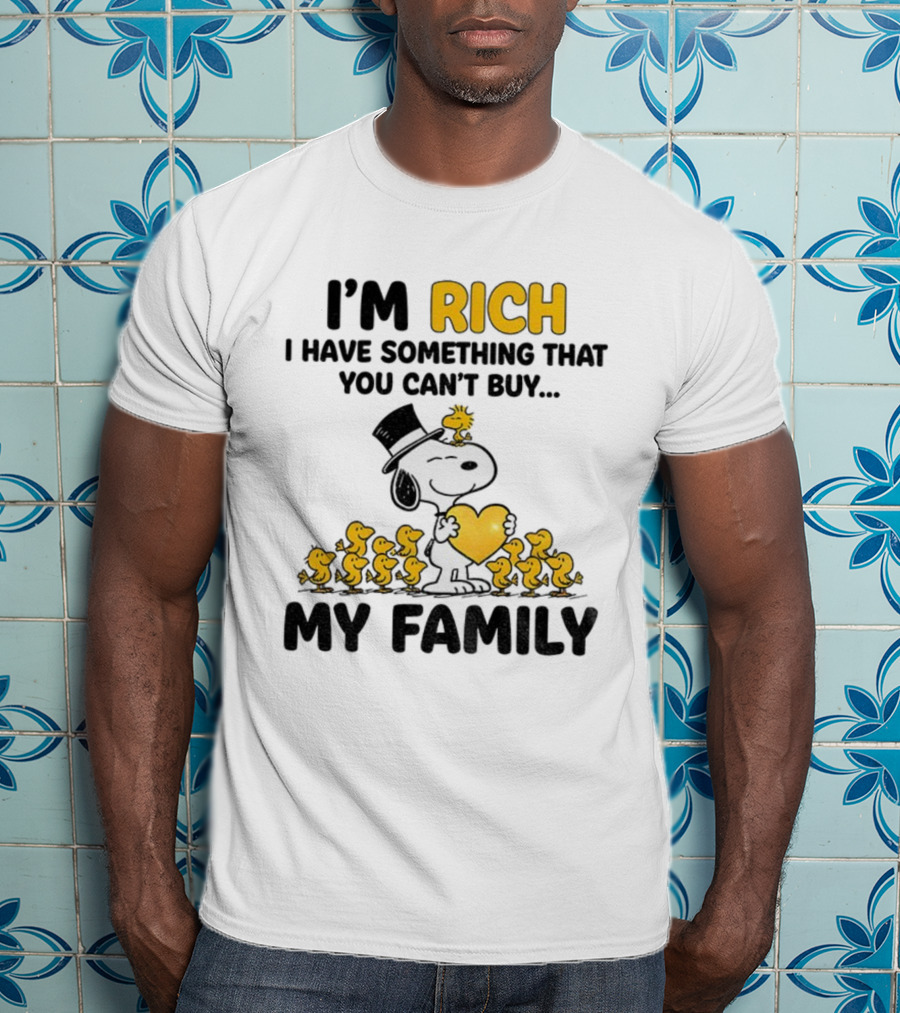 Snoopy Woodstock I'm Rich I Have Something You Can't Buy My Family T-Shirt