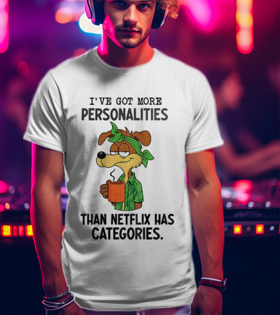 Wile E. Coyote More Personalities Than Netflix Has Categories Coffee Humor T-Shirt