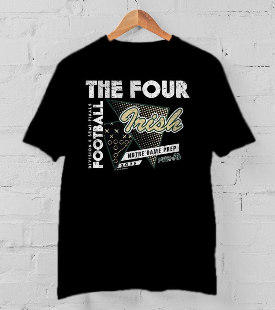Notre Dame Prep Irish 2025 MHSAA Football The Four Division 5 T-Shirt