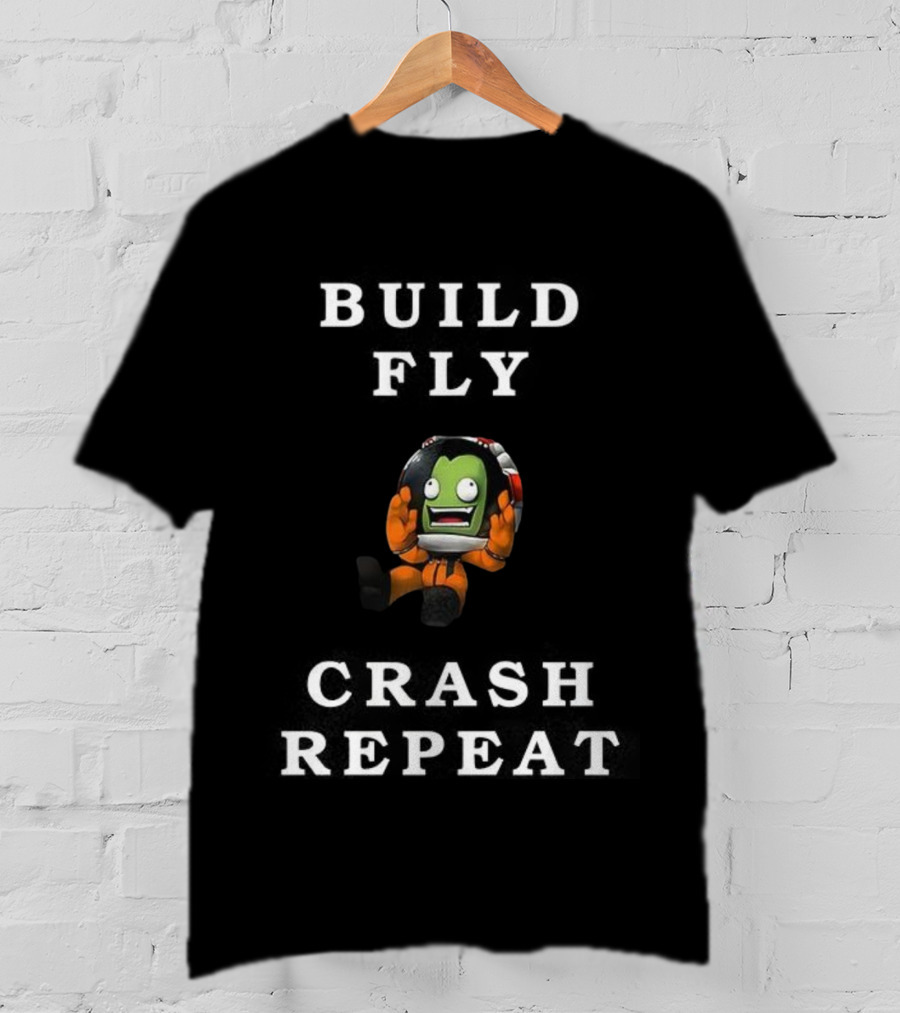 Build Fly Crash Repeat Kerbal Space Program Astronaut Character T-Shirt
