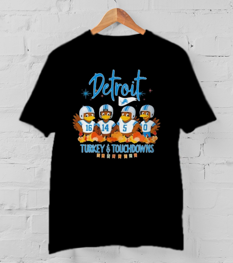 Detroit Lions Turkey And Touchdowns Thankful Thanksgiving Turkey Football Helmets T-Shirt