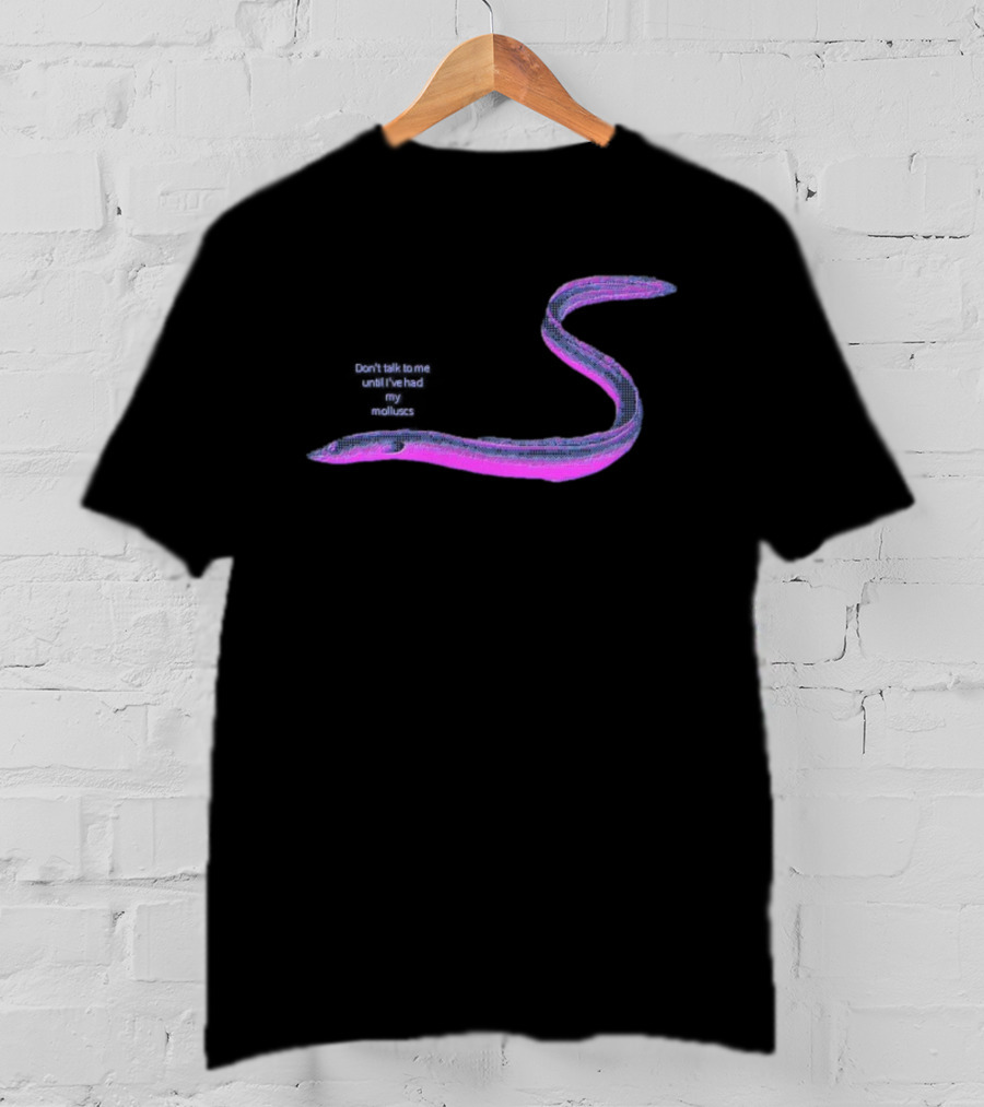 Don’t Talk To Me Until I’ve Had My Molluscs Funny Eel Graphic T-Shirt