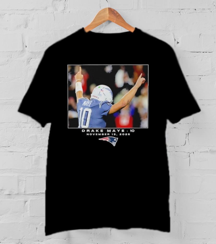 Drake Maye November 13 2025 New England Patriots NFL Week 11 T-Shirt
