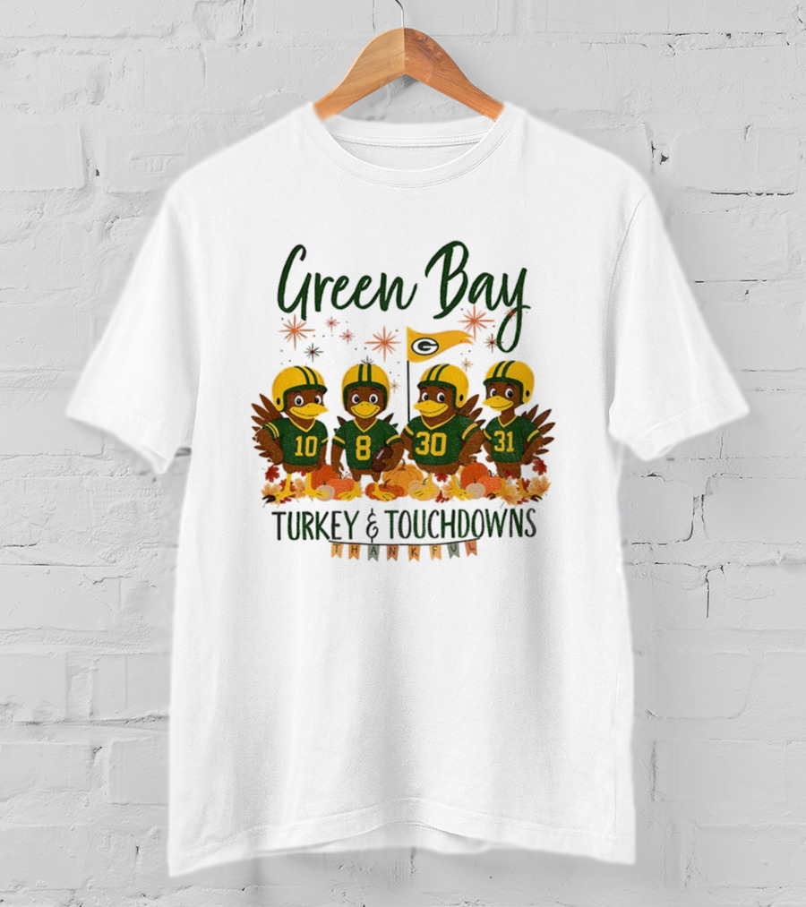 Green Bay Turkey And Touchdowns Thankful Football Thanksgiving T-Shirt