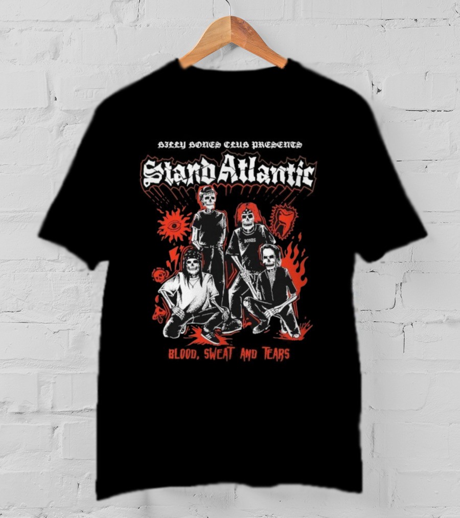 Billy Bones Club Stand Atlantic X Blood Sweat And Tears Bands Skeletons T-Shirt