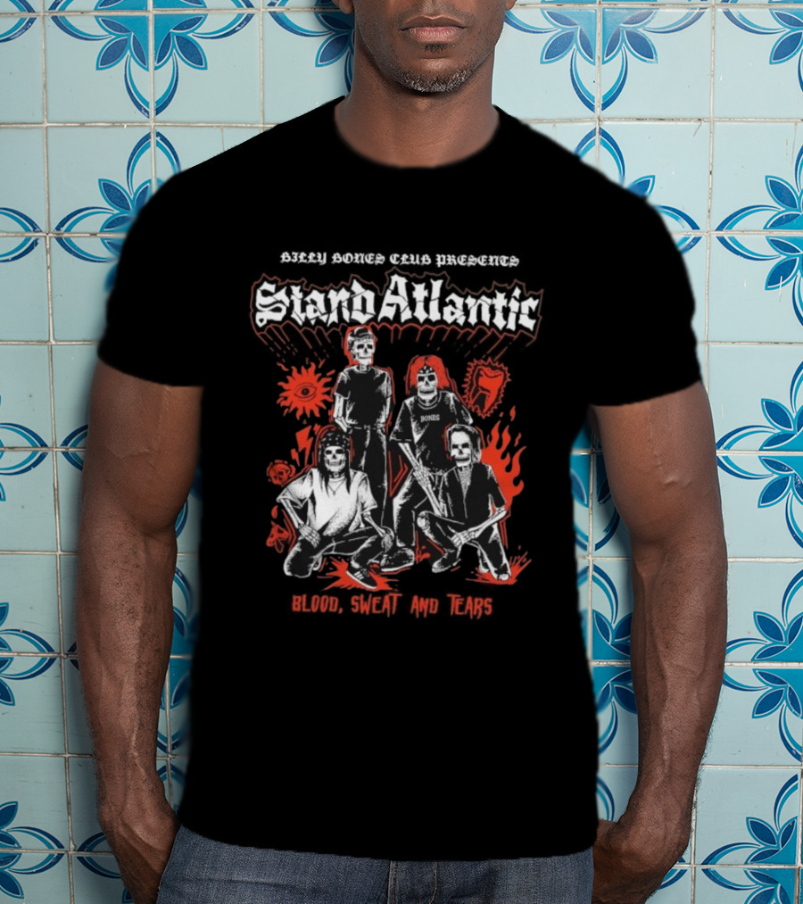 Billy Bones Club Stand Atlantic X Blood Sweat And Tears Bands Skeletons T-Shirt