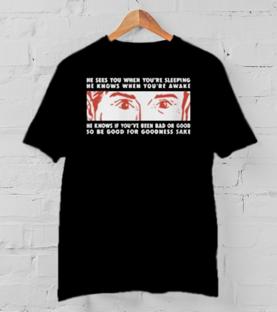 Carter Vail He Sees You Cowboy Theme He Knows If You're Bad Or Good T-Shirt
