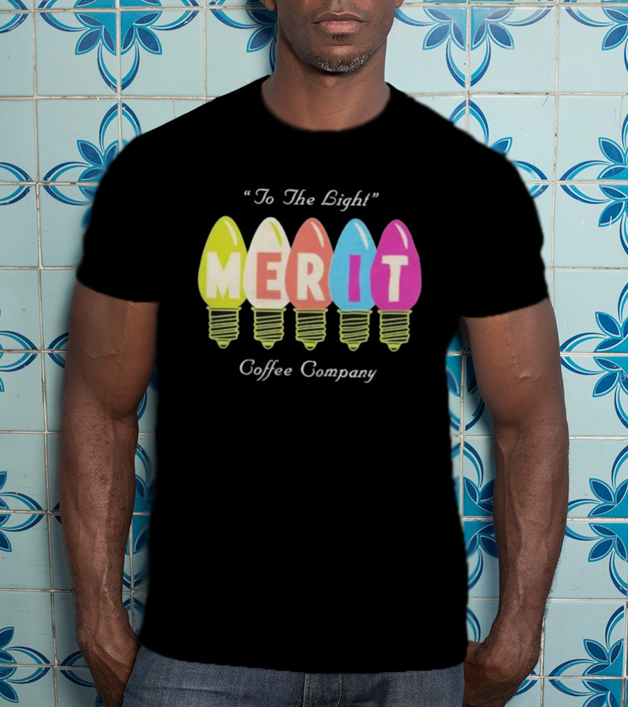 Merit Coffee Company Lightbulb Colors Be The Light T-Shirt