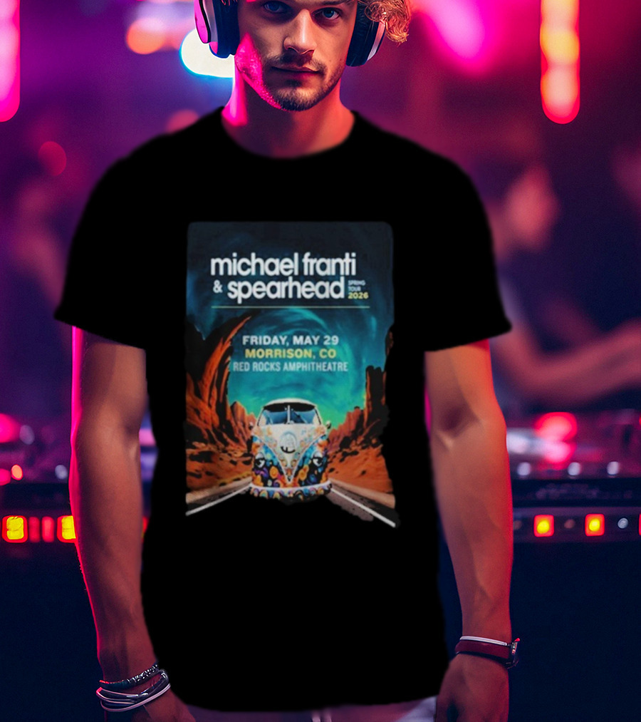 Michael Franti & Spearhead Spring Tour 2026 Red Rocks Amphitheatre Morrison CO Friday May 29 T-Shirt