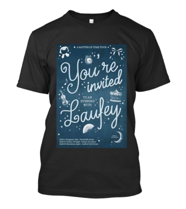 A Matter Of Time Tour You’re Invited To An Evening With Laufey Mar 11 2026 Bergamo Italy T-Shirt
