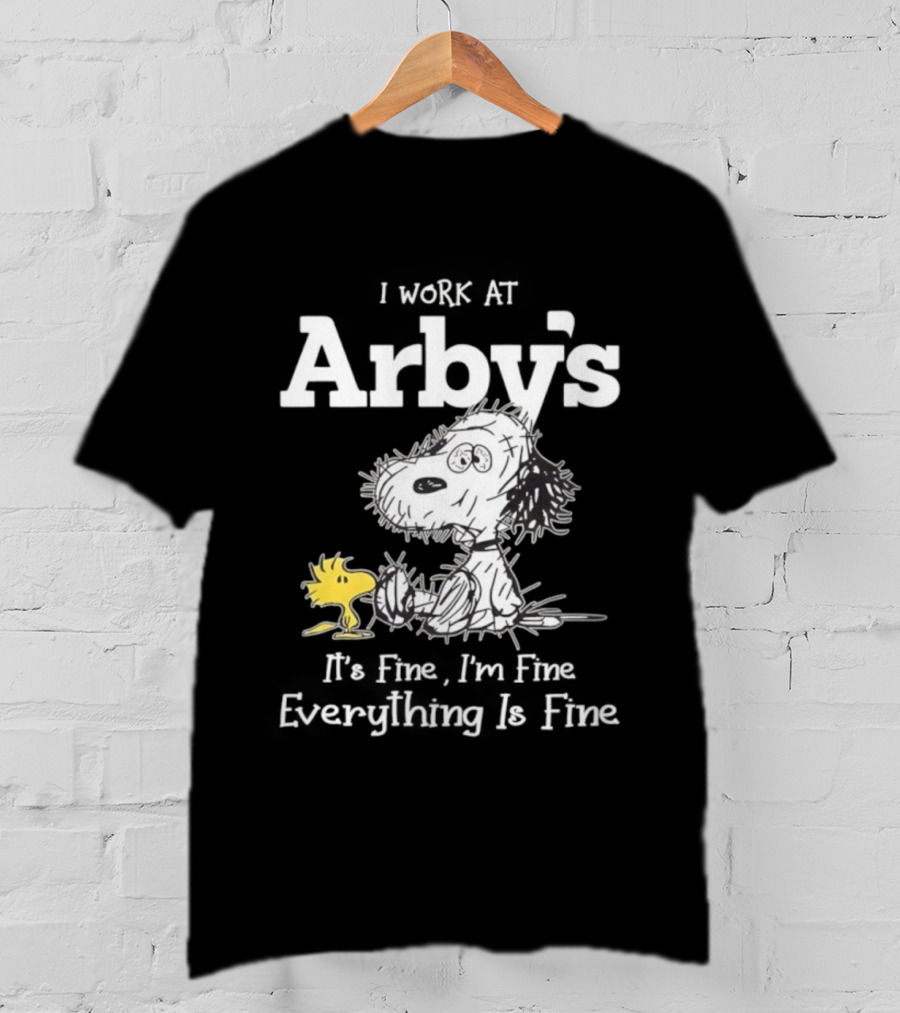 Snoopy Woodstock Everything Is Fine I Work At Arby’s T-Shirt
