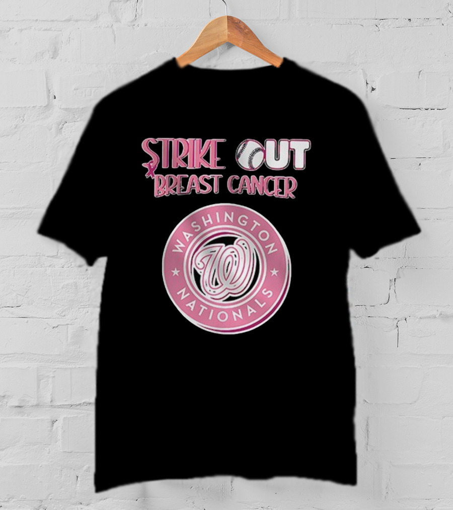 ```Washington Nationals Strike Out Breast Cancer Pink Baseball Support``` T-Shirt