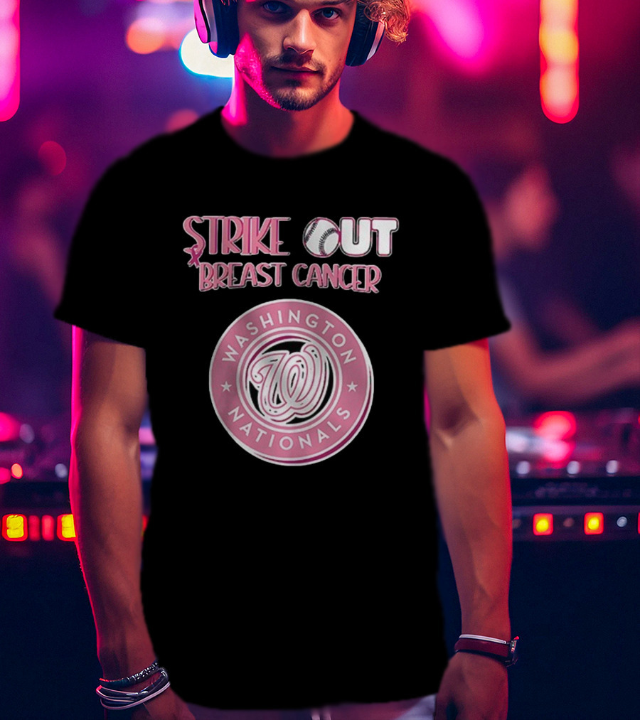 ```Washington Nationals Strike Out Breast Cancer Pink Baseball Support``` T-Shirt