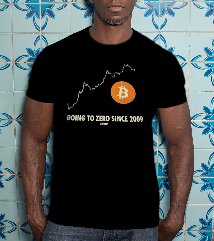 Bitcoin Going To Zero Since 2009 Funny Chart Crypto Humor T-Shirt