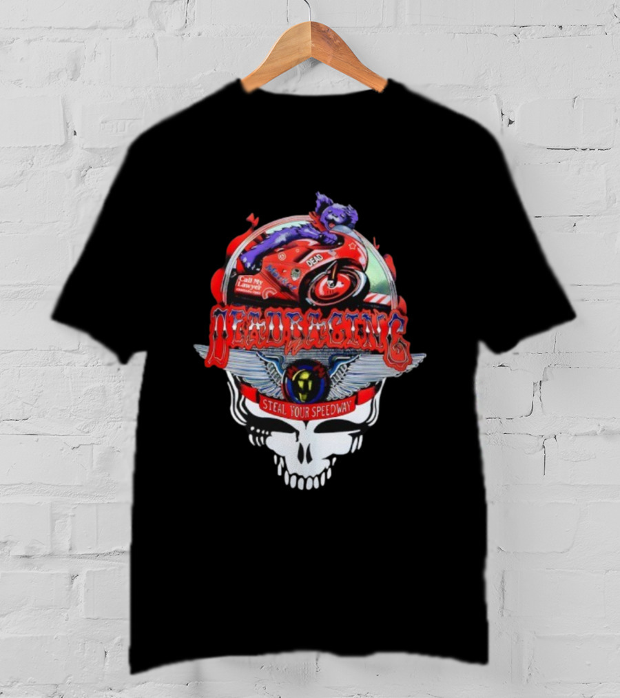 Dead Racing Steal Your Speedway Moto Bear Grateful Dead T-Shirt