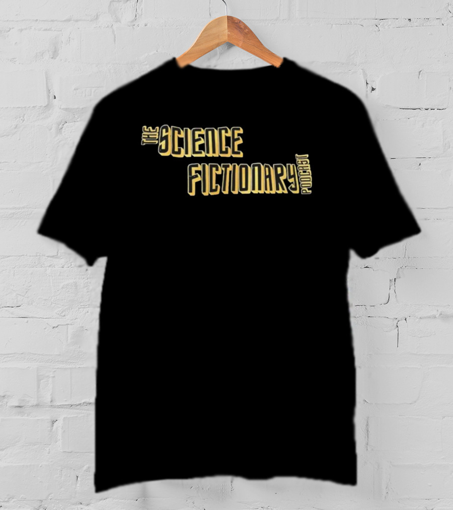 The Science Fictionary Podcast Retro Sci-Fi Typography Style T-Shirt