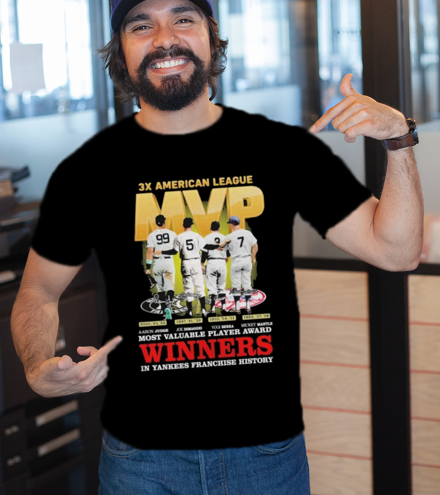 3X American League MVP Aaron Judge Roger Maris Yogi Berra Mickey Mantle Joe Dimaggio New York Yankees Franchise History Winners T-Shirt
