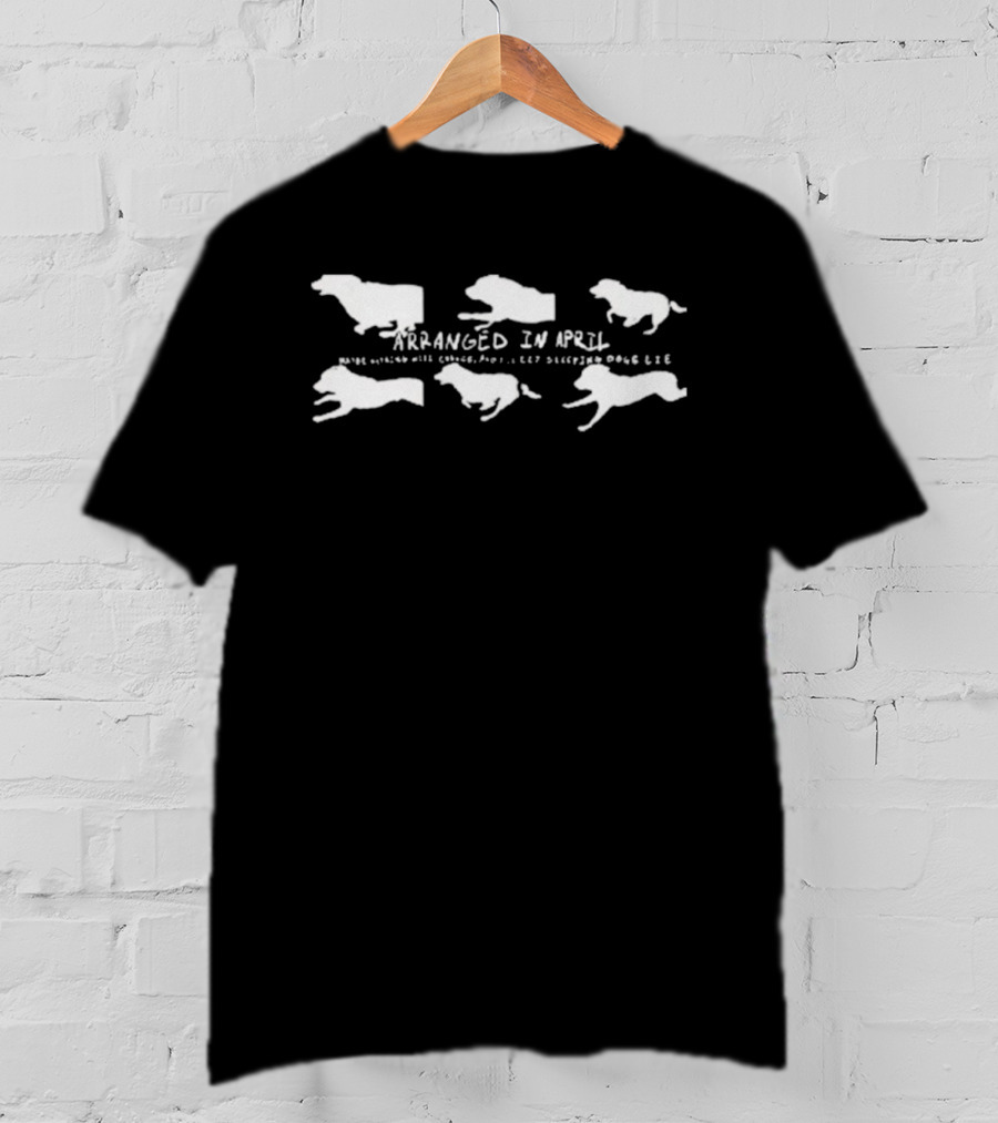Arranged In April Let Sleeping Dogs Lie Silhouettes T-Shirt