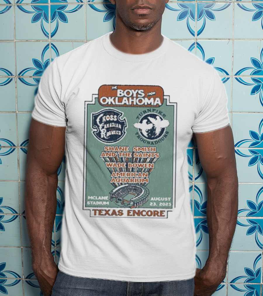 The Boys From Oklahoma Cross Canadian Ragweed Turnpike Troubadours Shane Smith And The Saints Waco McLane Stadium August 23 2025 Texas Encore T-Shirt
