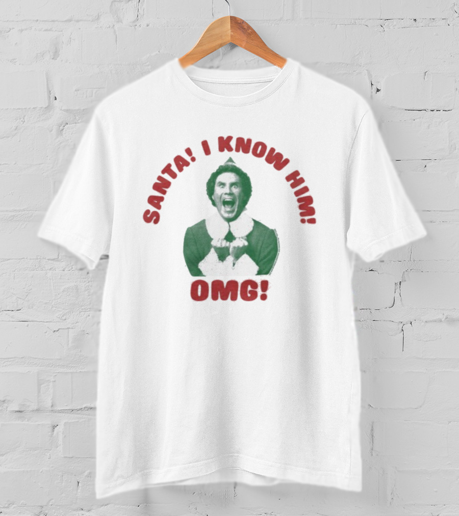 Santa I Know Him OMG Merry Christmas Elf Holiday T-Shirt