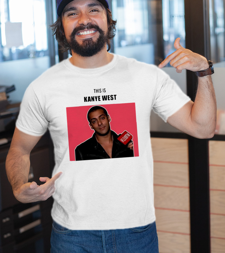 Salman Khan This Is Kanye West Flexbtw T-Shirt
