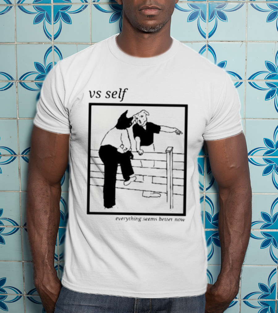 Vs Self Everything Seems Better Now Dog Fence Comic T-Shirt