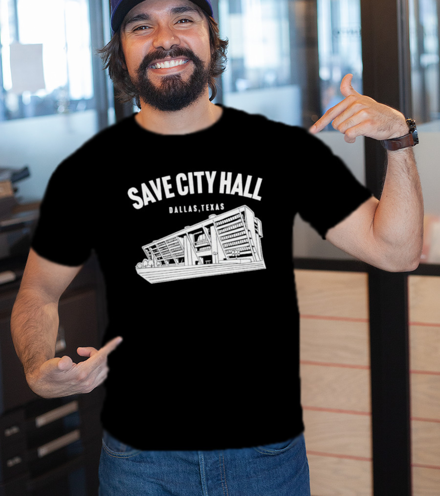 Save City Hall Dallas Texas Building Community Preservation T-Shirt