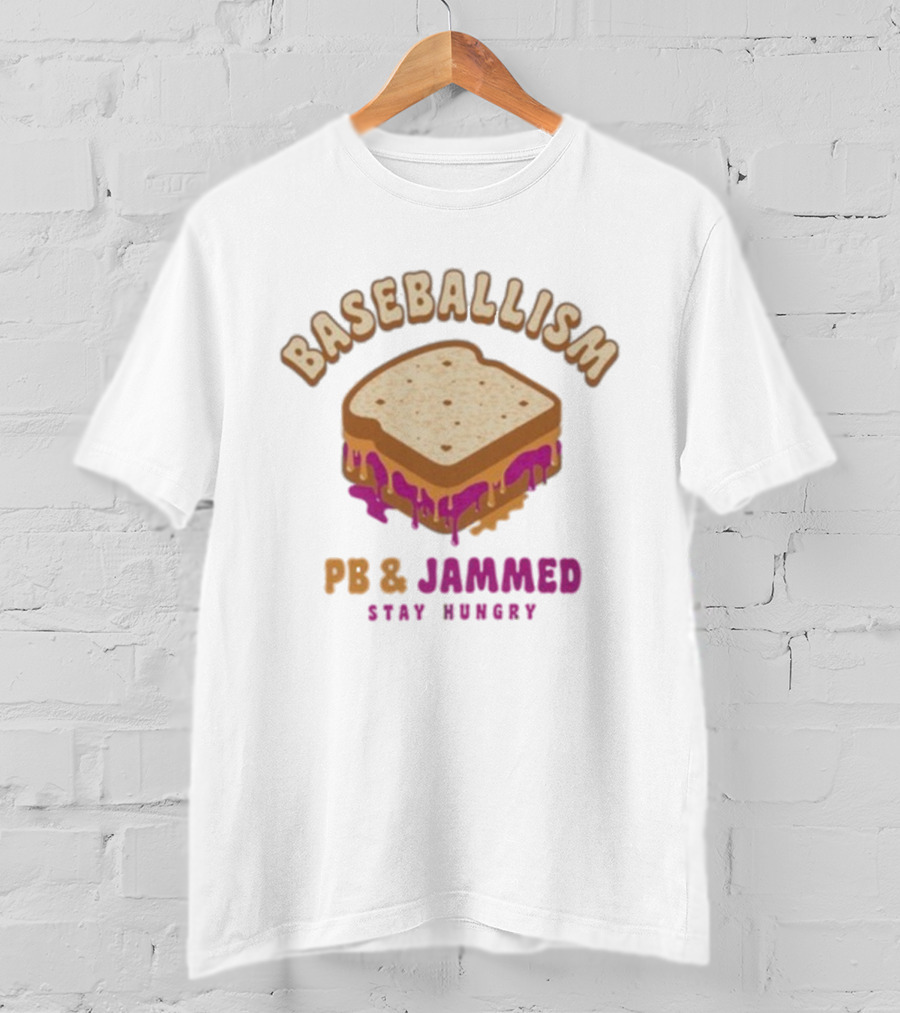 BASEBALLISM PB & JAMMED STAY HUNGRY SANDWICH T-Shirt