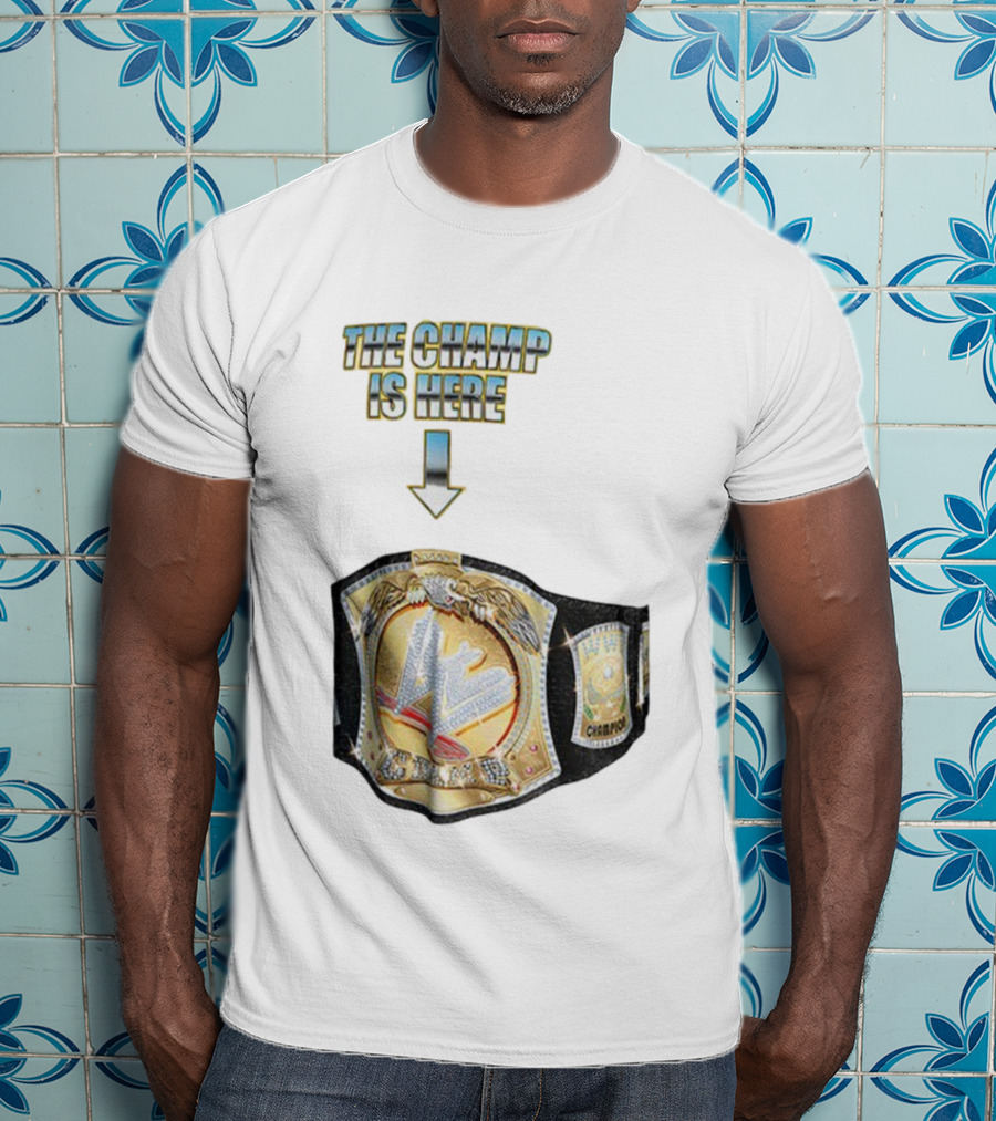 John Cena WWE Champion Belt The Champ Is Here T-Shirt