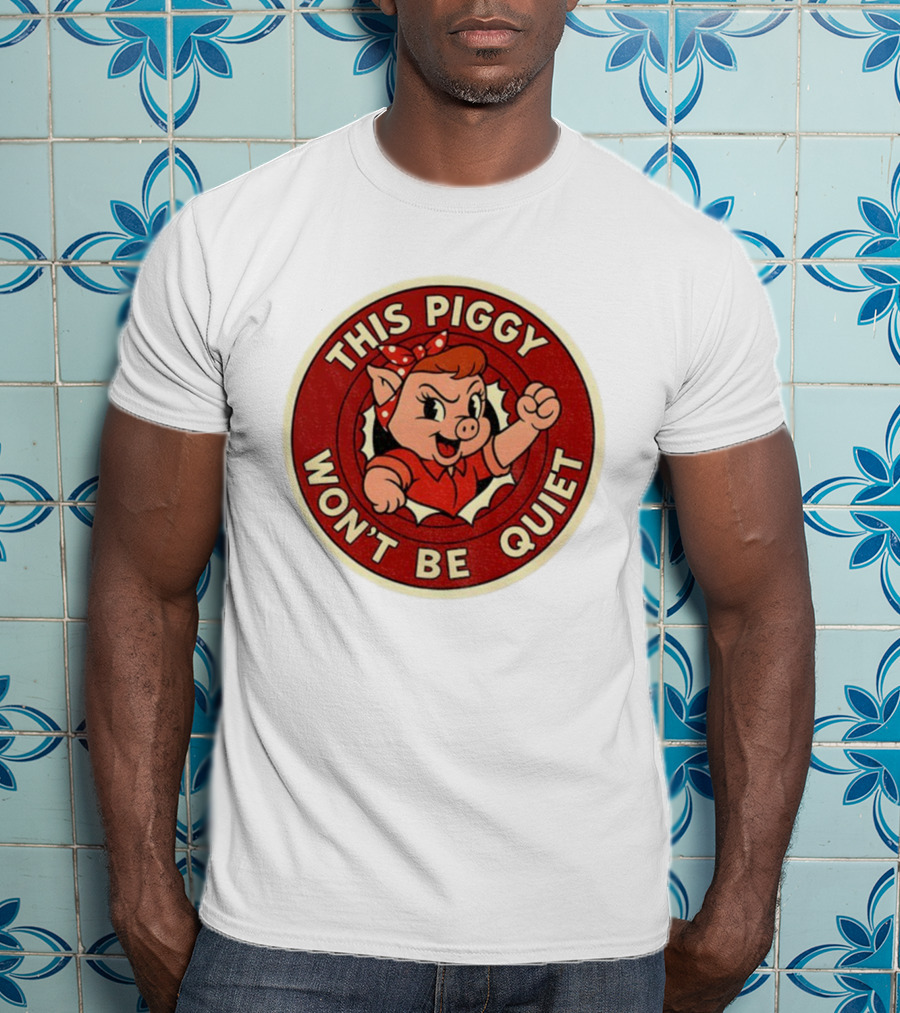 This Piggy Won’t Be Quiet Anti Trump Resistance Freedom Of Press T-Shirt