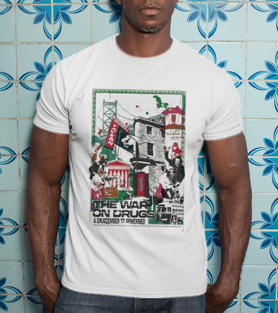 The War On Drugs Philadelphia 2025 A Drugcember To Remember Event December 18-20 Philly Imagery T-Shirt