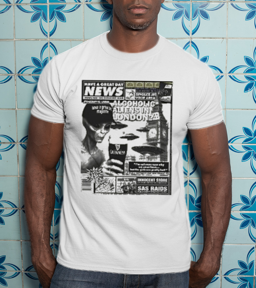 Manchester Call News Alcoholic Alien Stunt London 28 Will Mahony T-Shirt