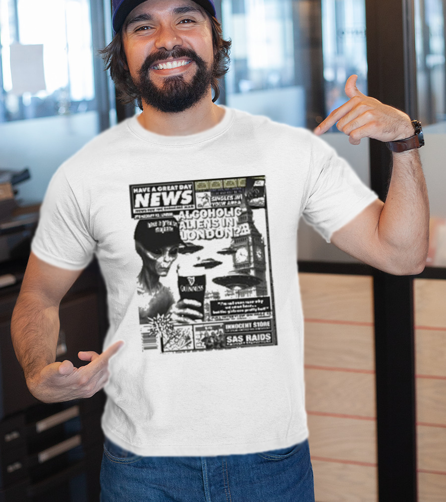 Manchester Call News Alcoholic Alien Stunt London 28 Will Mahony T-Shirt