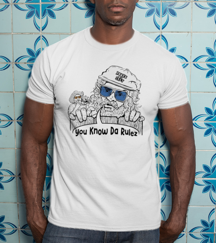 Sterling Spencer You Know Da Rulez Pinch My Salt Blue Sunglasses Beard And Hat T-Shirt