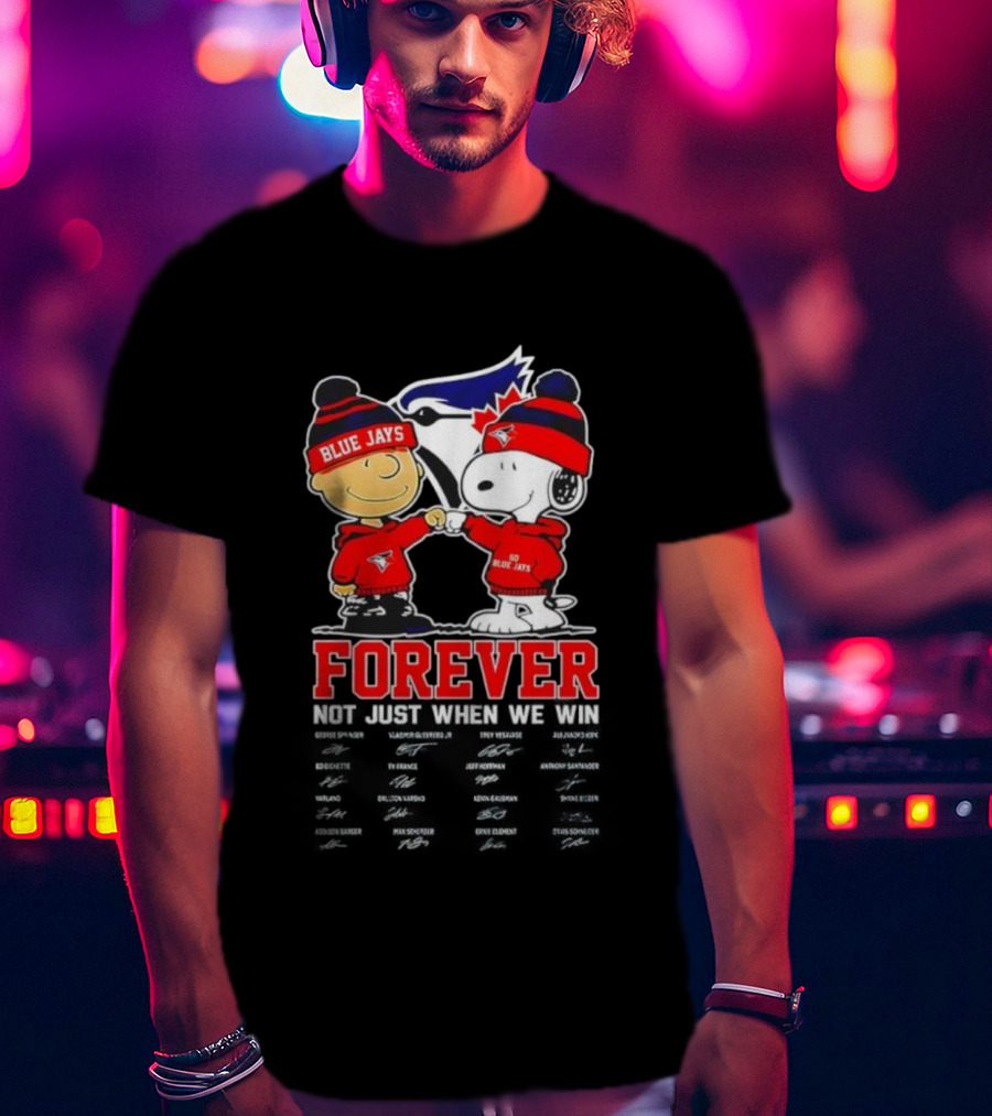 Toronto Blue Jays Forever Peanuts Charlie Brown Snoopy Baseball Fandom T-Shirt