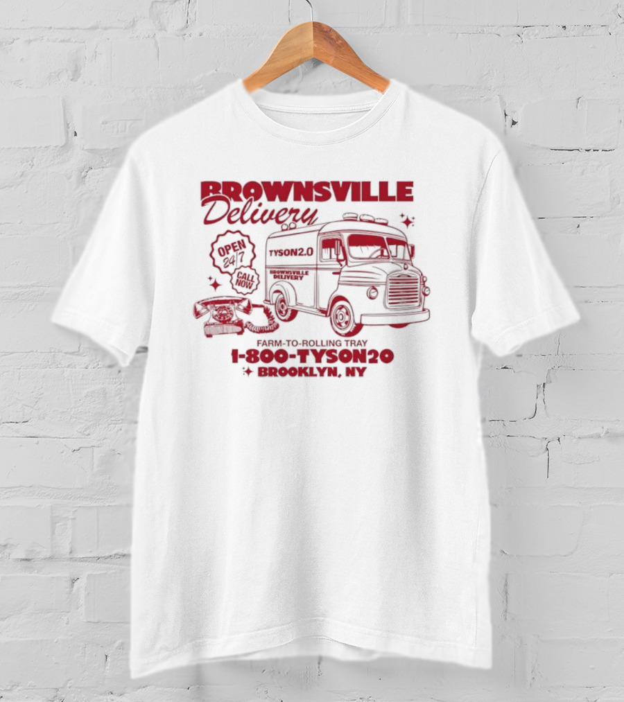 Brownsville Delivery TYSON 2.0 Brooklyn NY 1-800-TYSON20 T-Shirt