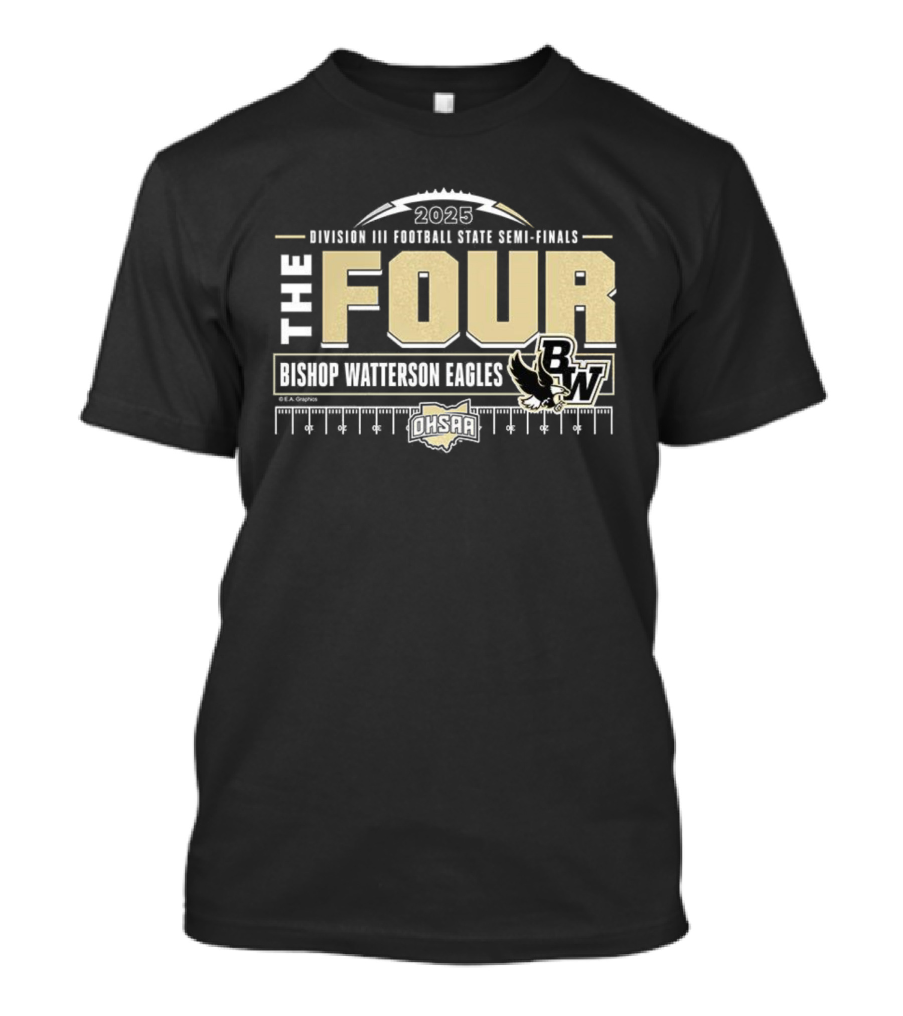 Bishop Watterson Eagles 2025 OHSAA Football Division 3 State Semi-Finals The Four T-Shirt