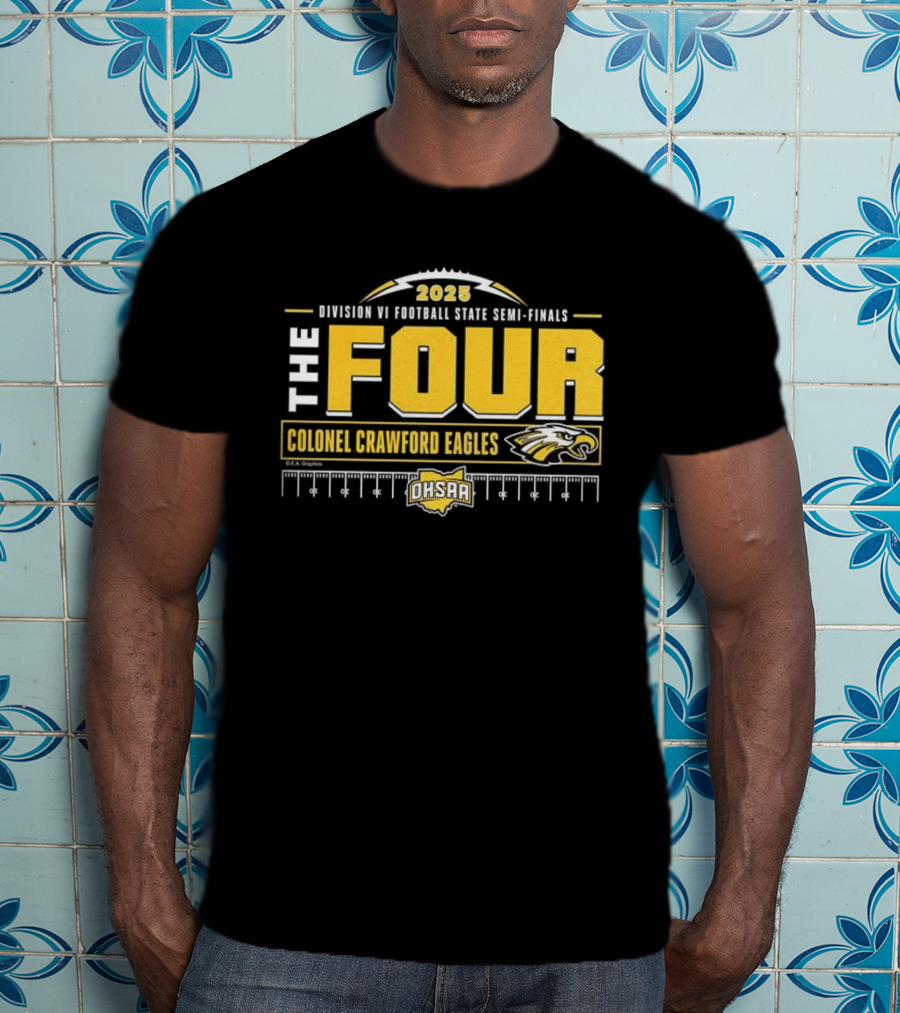 Colonel Crawford Eagles 2025 OHSAA Football State Semi-Final The Four T-Shirt