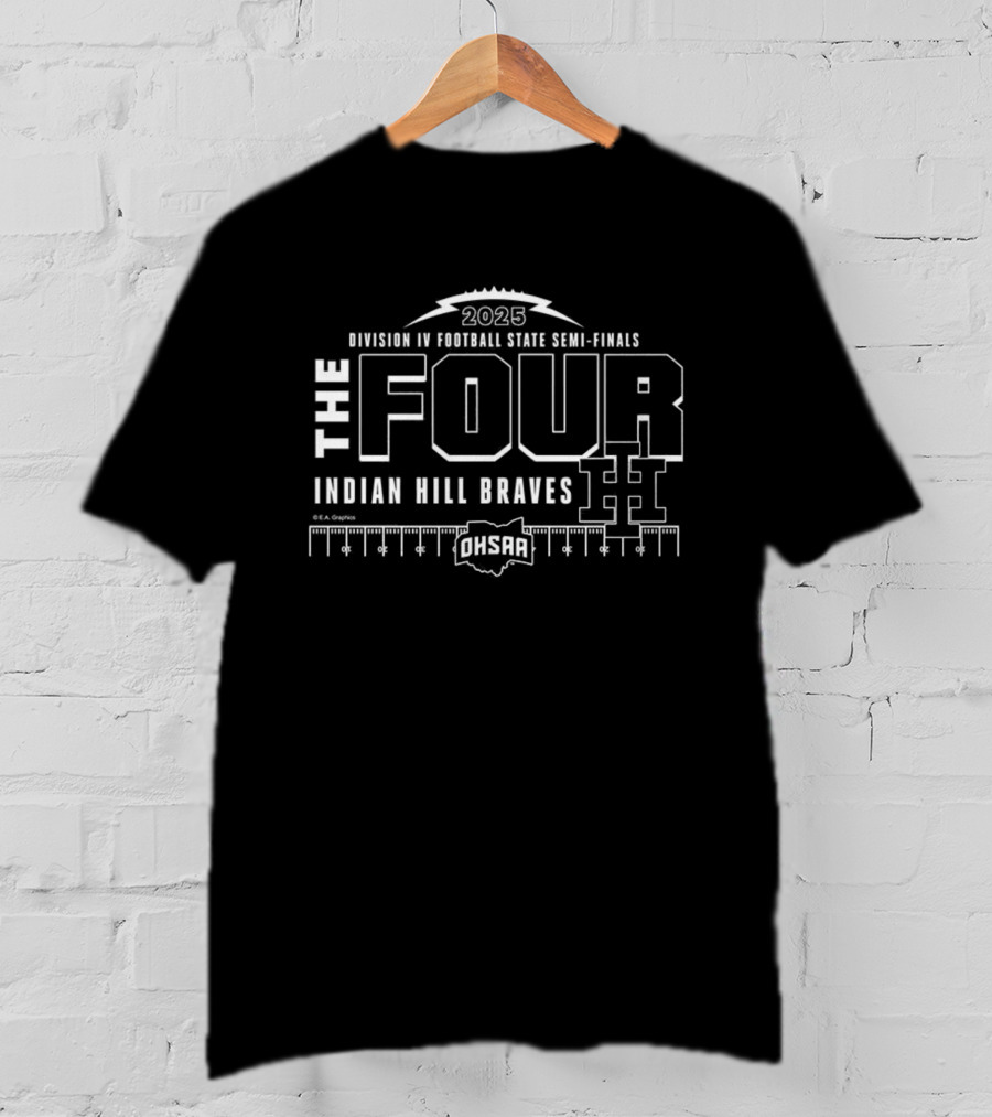 Indian Hill Braves 2025 OHSAA Division 4 Football State Semi-Finals The Four T-Shirt