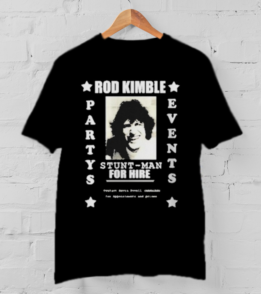 Rod Kimble Parties Events Stuntman For Hire Hot Rod T-Shirt