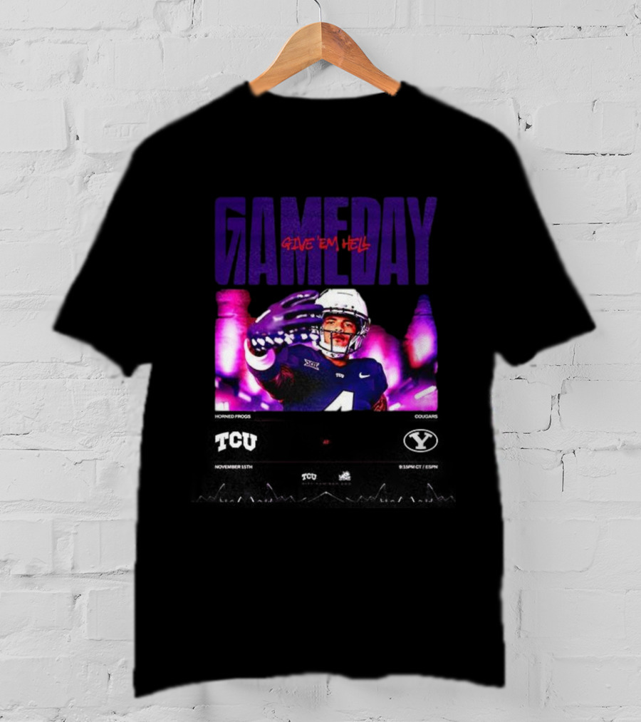 TCU Horned Frogs Gameday Give 'Em Hell NCAA Matchup Vs BYU Cougars T-Shirt
