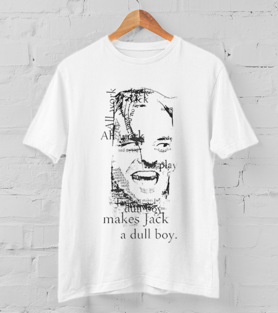 All Work And No Play Makes Jack A Dull Boy Typography Face Iconic Redrum Style T-Shirt
