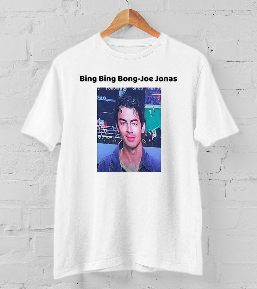 Bing Bing Bong Joe Jonas Following Shop T-Shirt