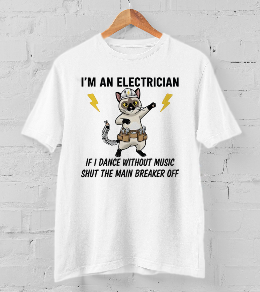 Cat Electrician Dance Without Music Shut Main Breaker Off Lightning T-Shirt