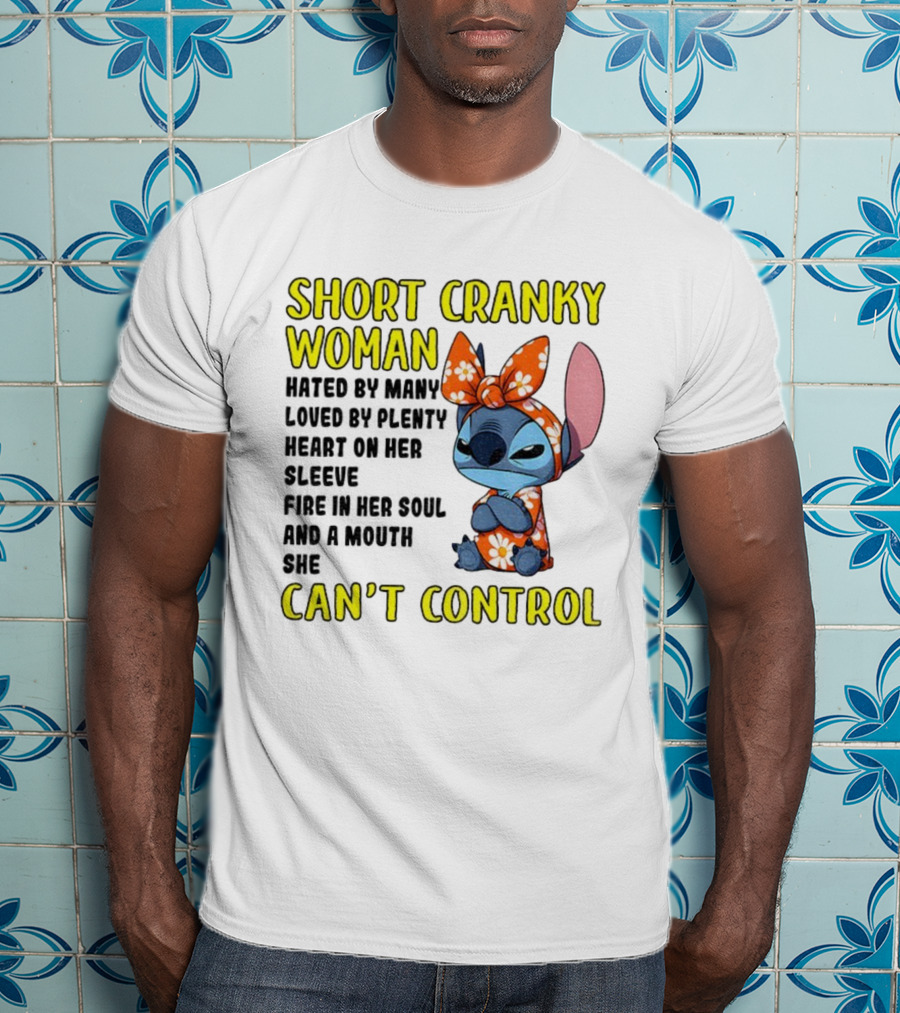Short Cranky Woman Can't Control Cute Stitch Outfit T-Shirt