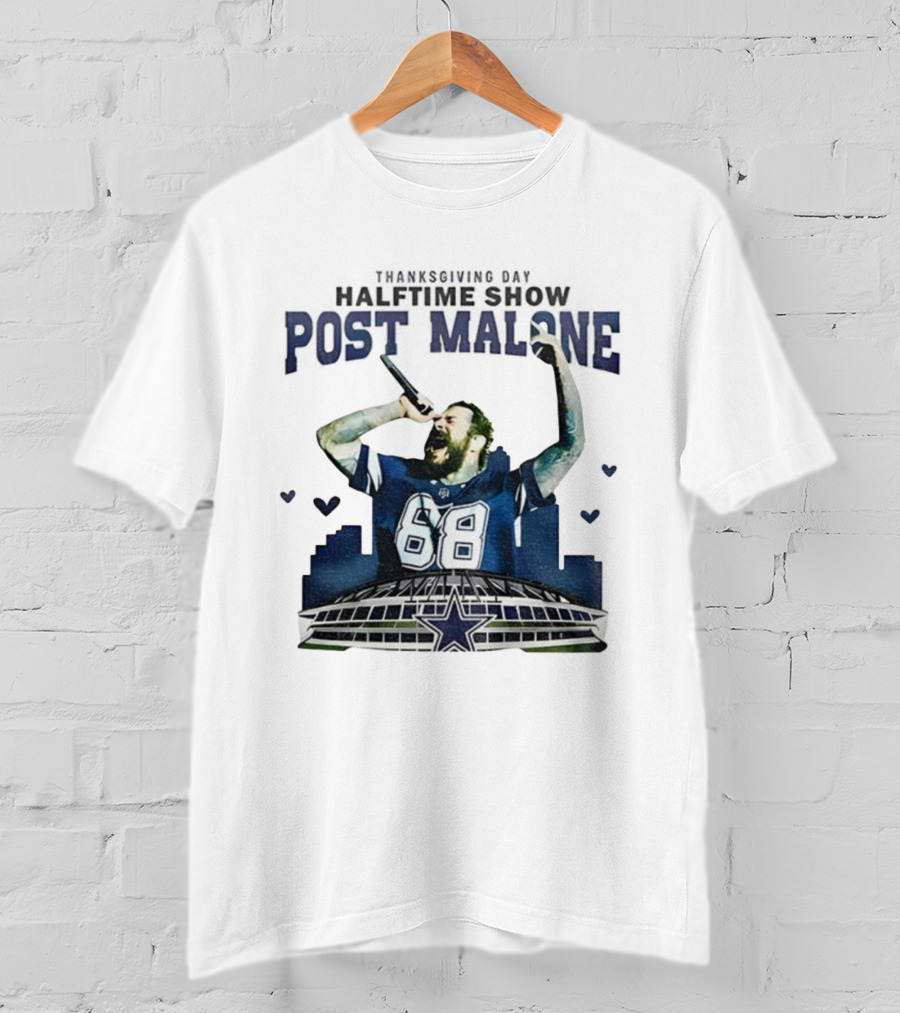 Thanksgiving Day Halftime Show Post Malone Dallas Cowboys 68 Stadium T-Shirt